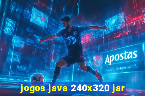 jogos java 240x320 jar